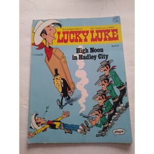 Lucky Luke 67 German High Noon in Harley City Morris Fauche Leturgie Chap Comics